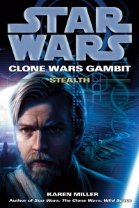 Clone Wars Gambit: Steath