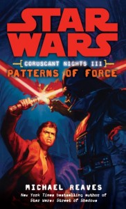 Coruscant Nights: Patterns of Force